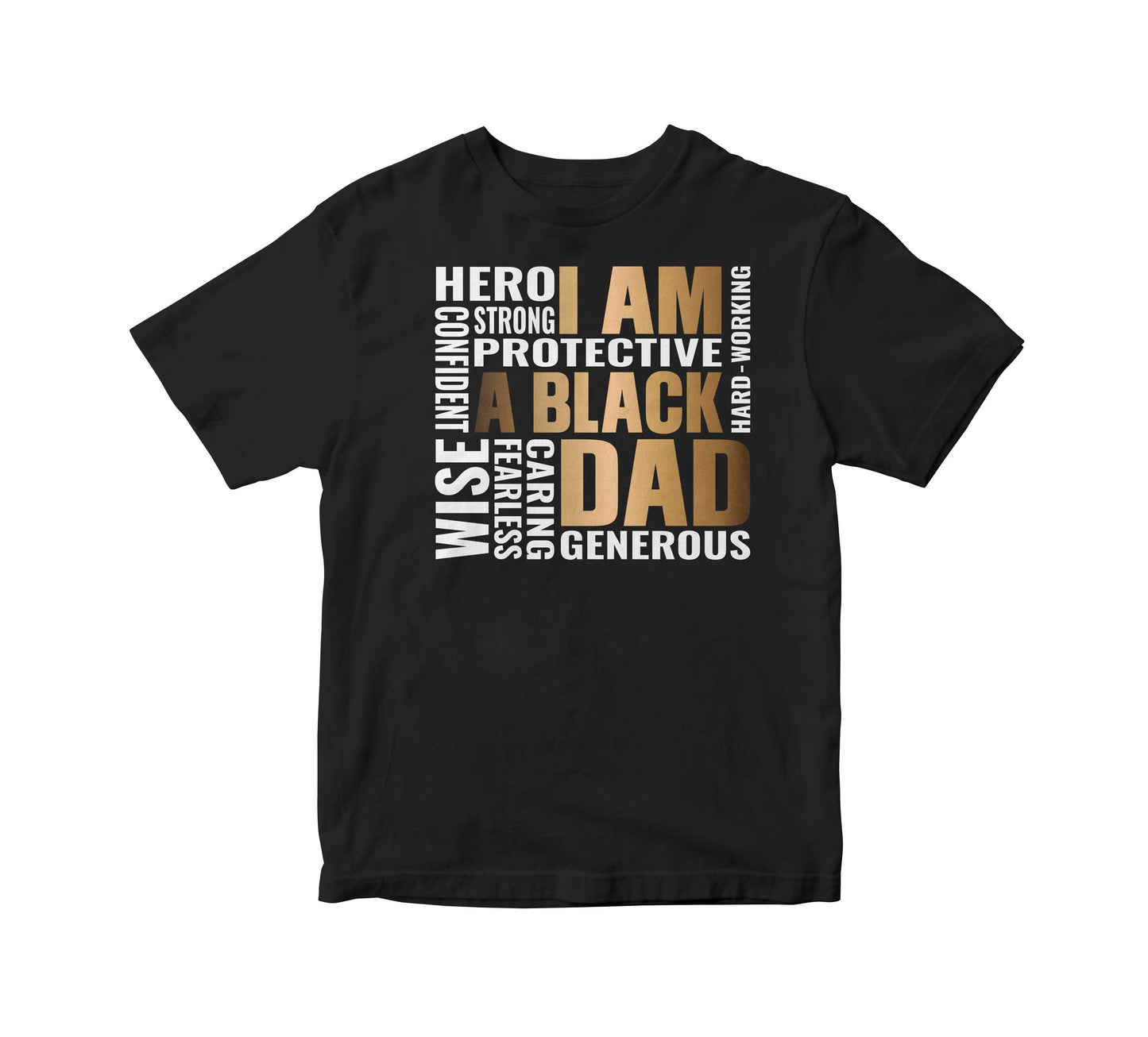 I Am A Black Dad Adult Unisex T-Shirt