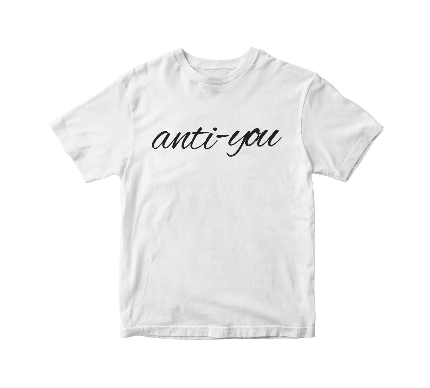 Anti-You Adult Unisex T-Shirt