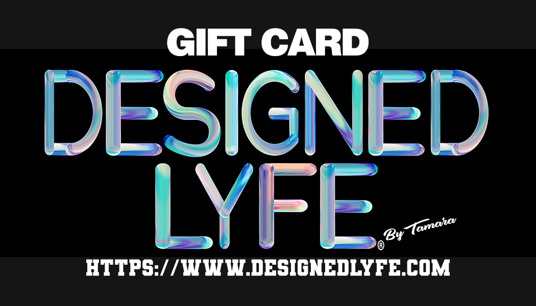 Designed Lyfe Gift Card