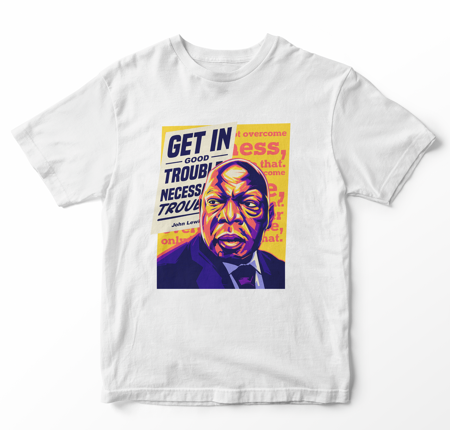 John Lewis Good Trouble Adult Unisex T-Shirt