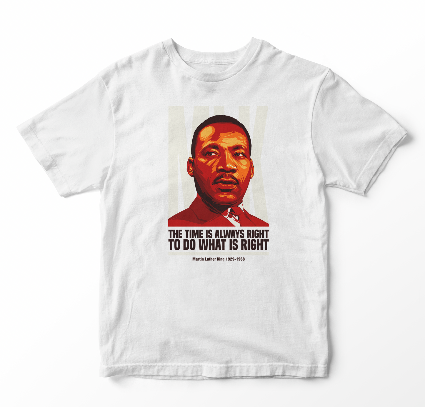 MLK Time is Right Adult Unisex T-Shirt
