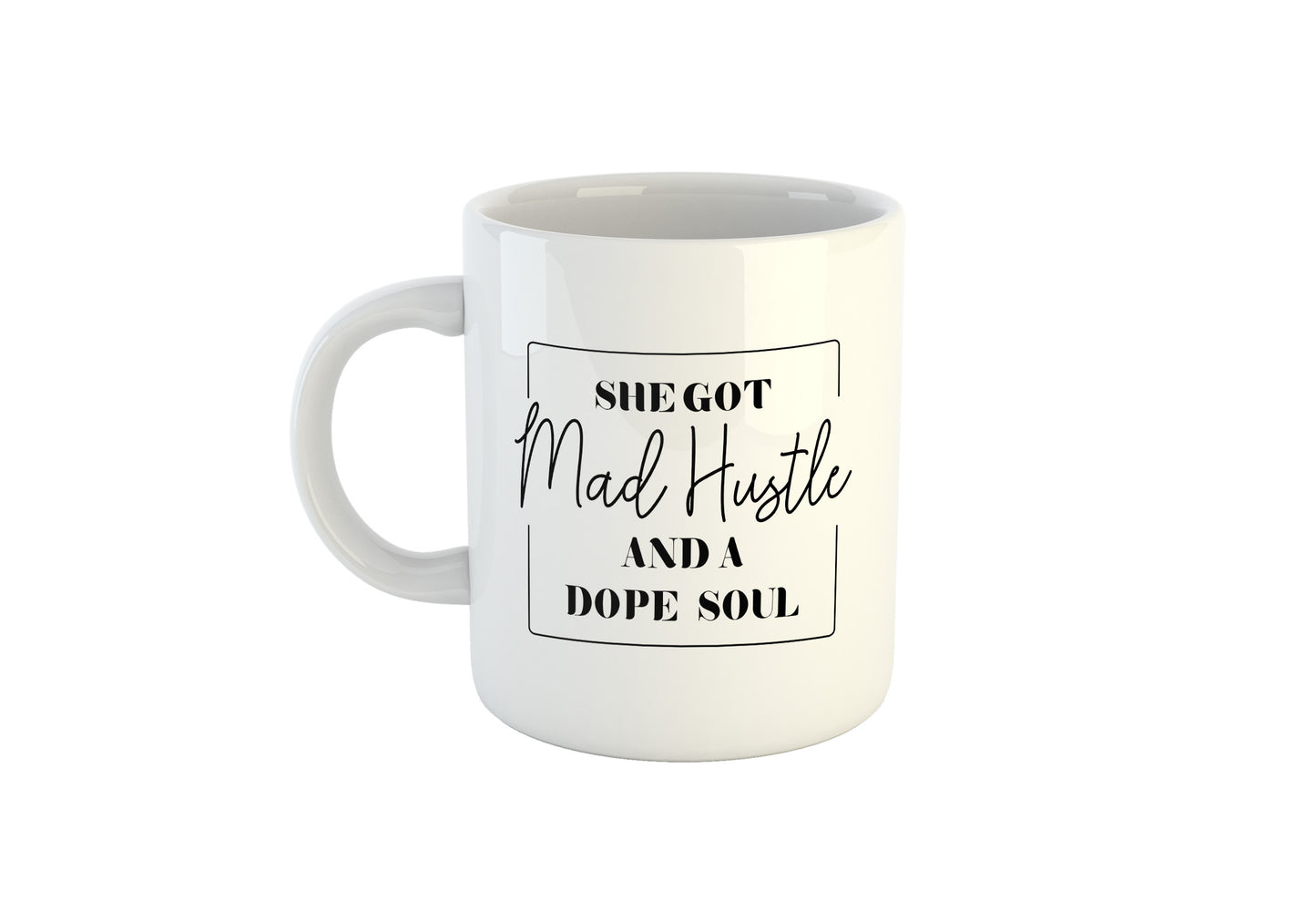 She Got Mad Hustle Coffee Mug