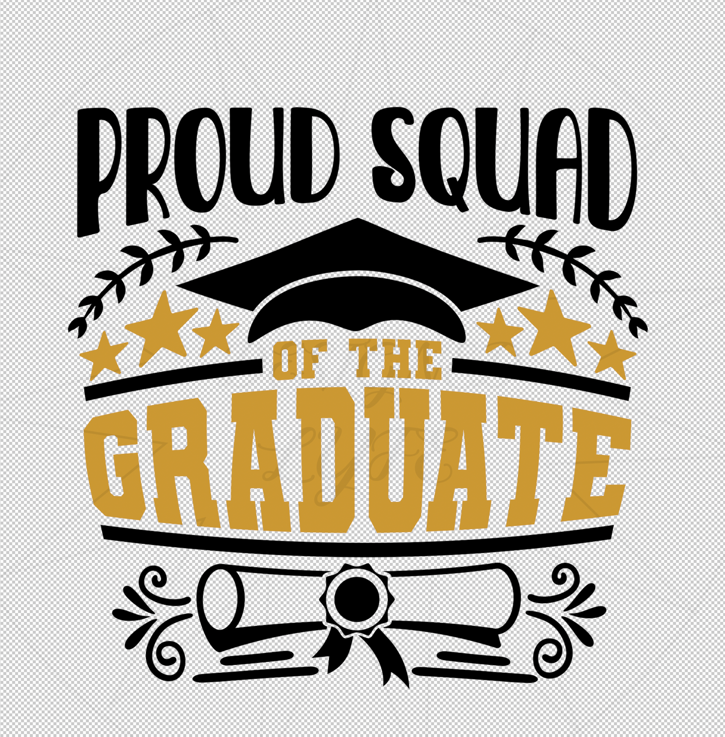 Proud Squad of the Graduate DTF Transfer