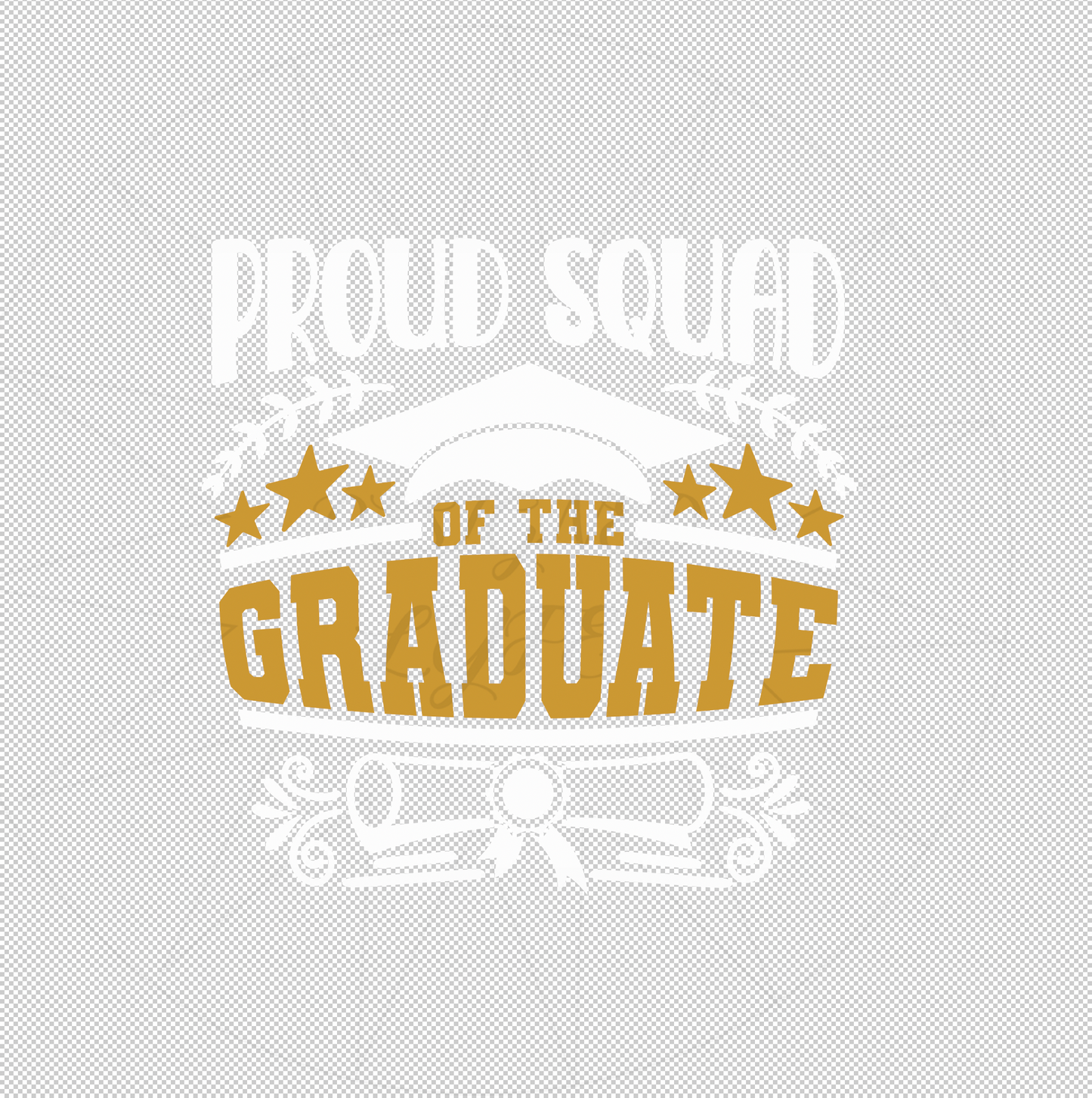 Proud Squad of the Graduate DTF Transfer