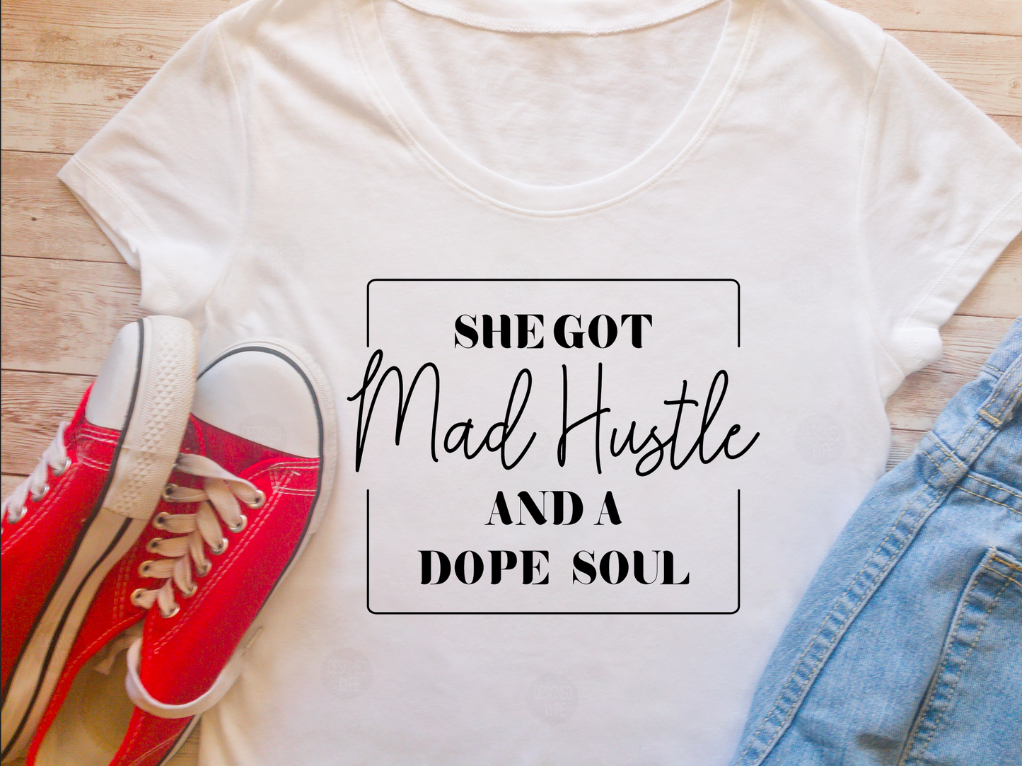 She Got Mad Hustle With a Dope Soul Adult Unisex T-Shirt