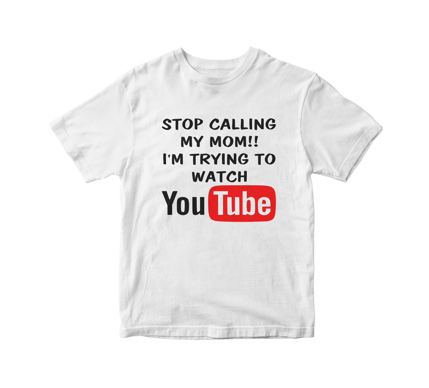 Stop Calling My Mom YouTube T-Shirt
