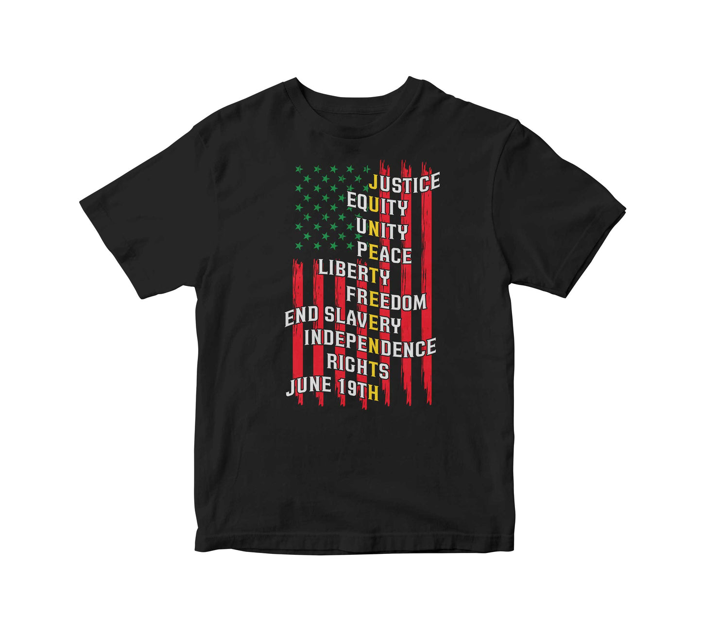 Juneteenth Stands For Flag Adult Unisex T-Shirt