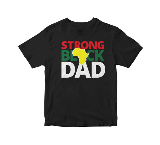 Strong Black Dad Adult Unisex T-Shirt