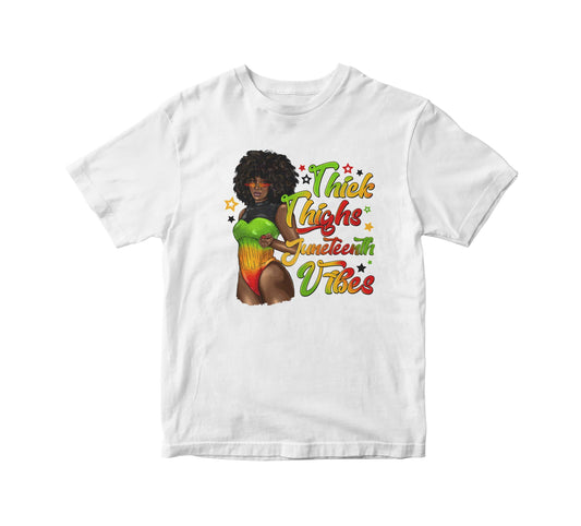 Thick Thighs Juneteenth Vibes Adult Unisex T-Shirt