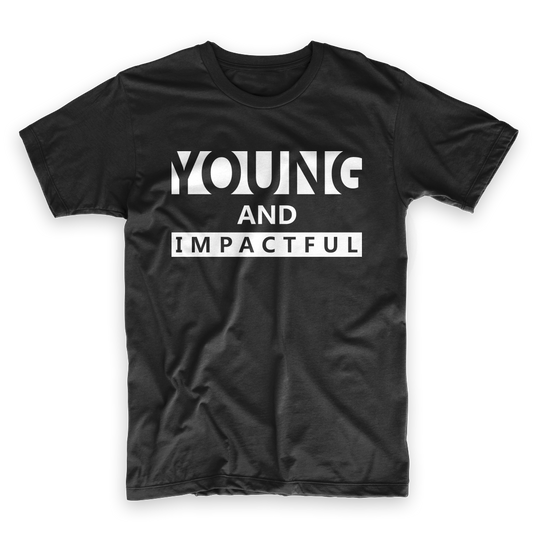 Young and Impactful Adult Unisex T-Shirt