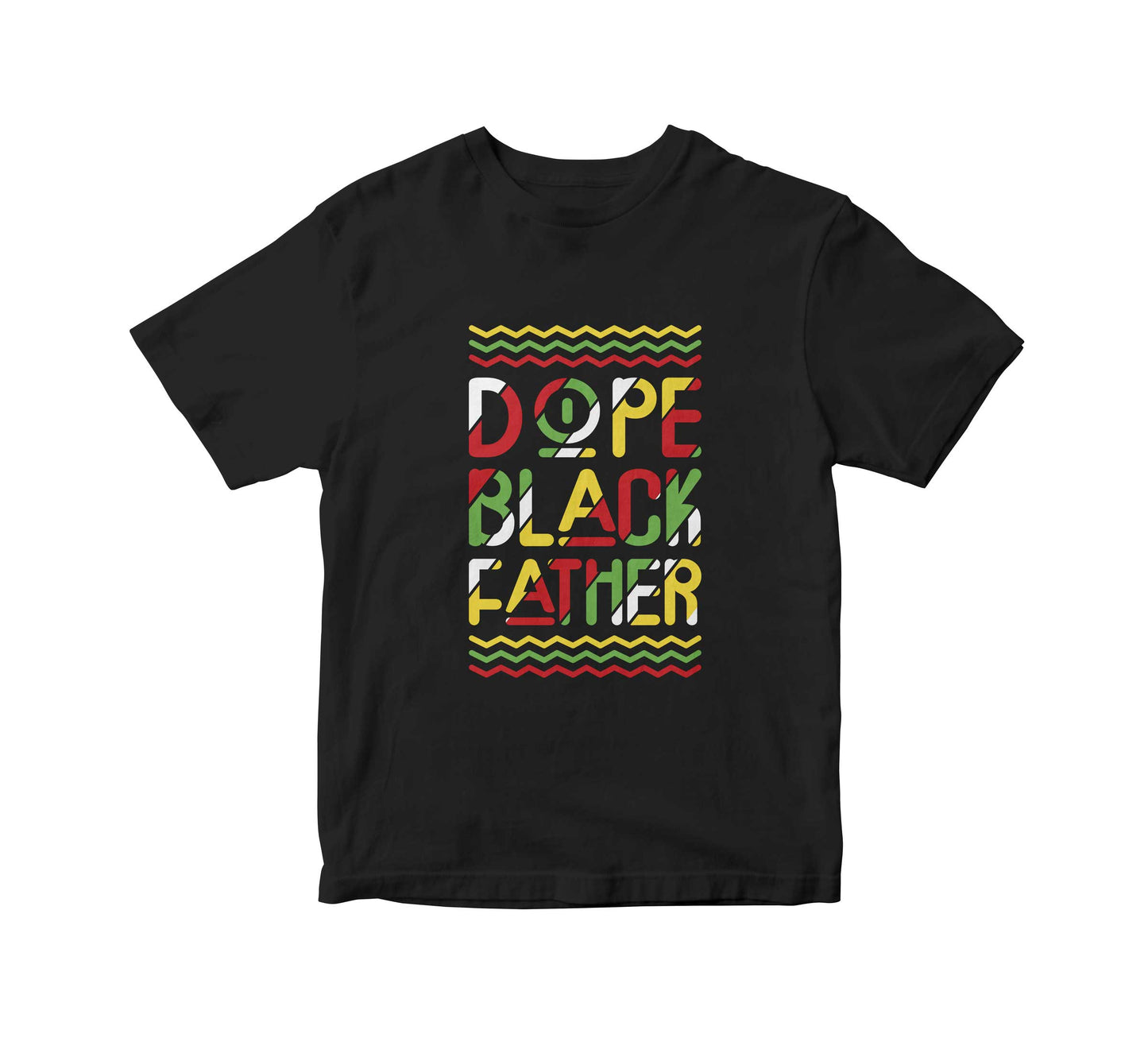 Dope Black Father Adult Unisex T-Shirt