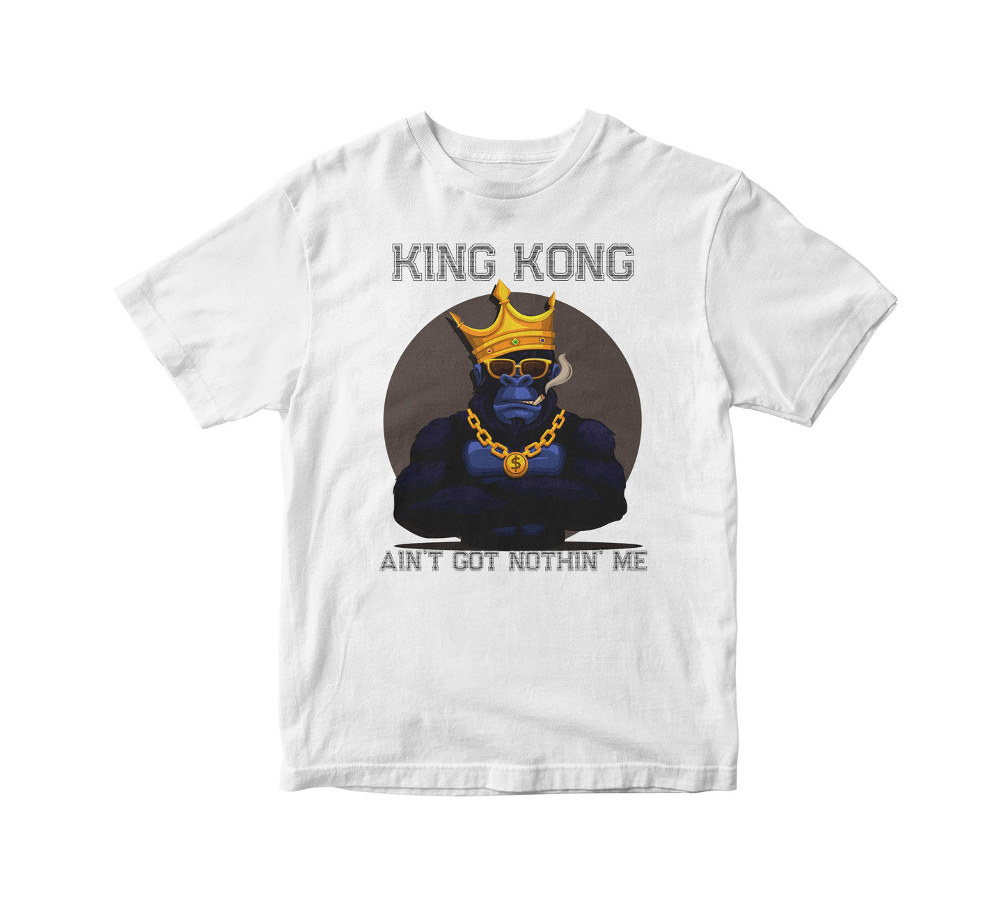 King Kong Ain't Got Nothing Kids Unisex T-Shirt