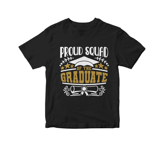 Proud Squad of the Graduate Adult Unisex T-Shirt
