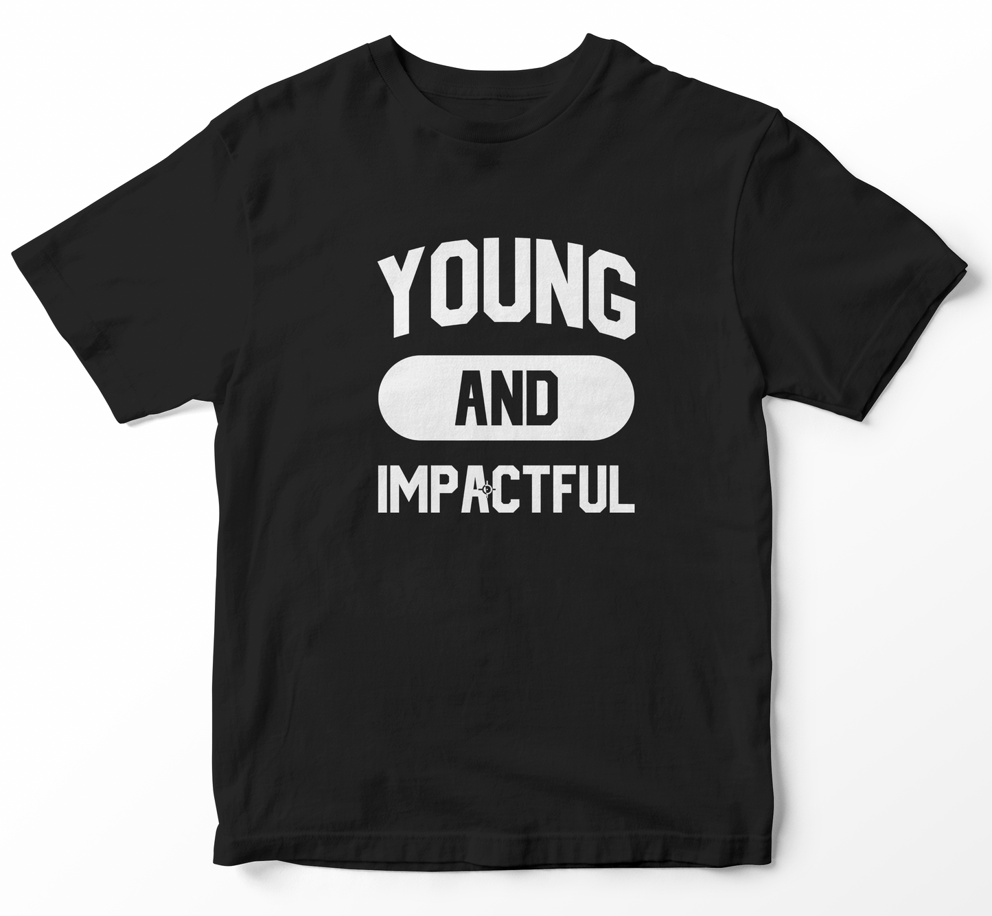 Young and Impactful Badge Adult Unisex T-Shirt
