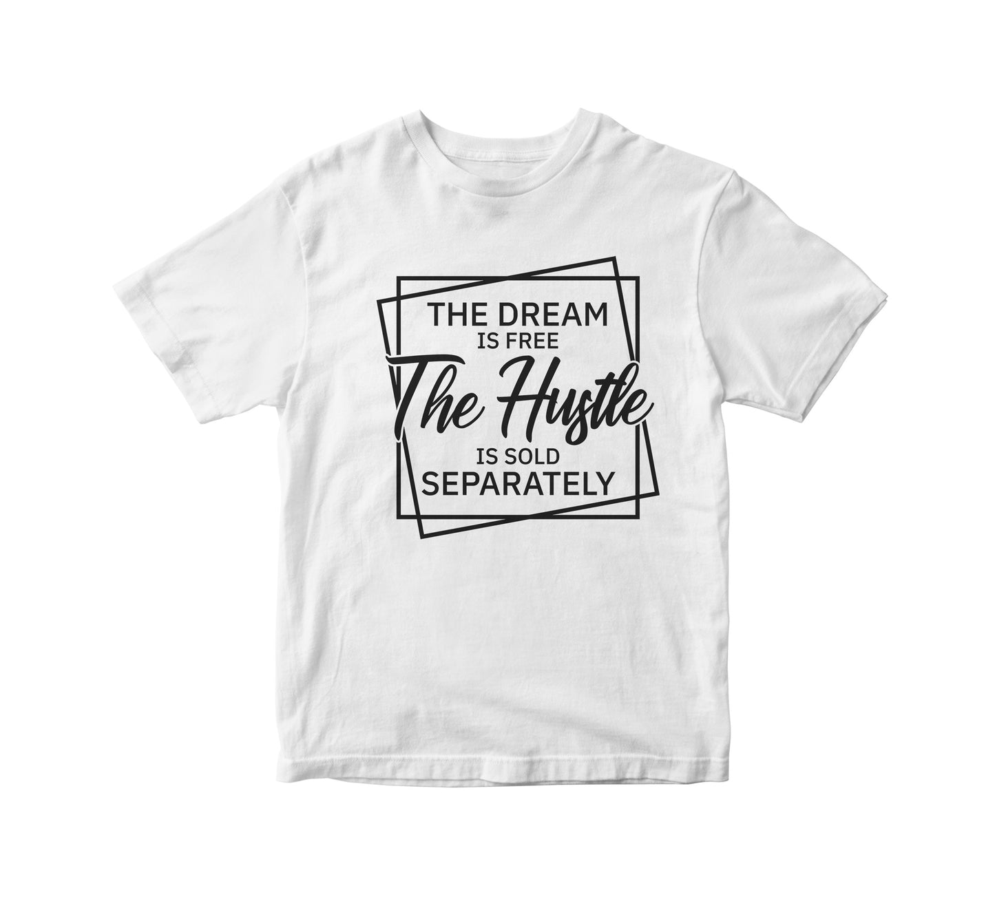 The Dream is Free Adult Unisex T-Shirt